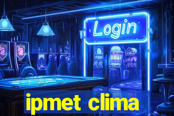 ipmet clima
